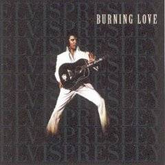 Elvis Presley : Burning Love